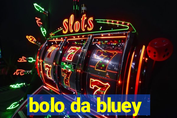 bolo da bluey